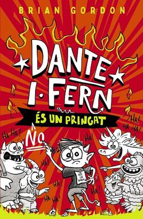 DANTE I : FERN NO ÉS UN PRINGAT | 9788448967260 | GORDON, BRIAN