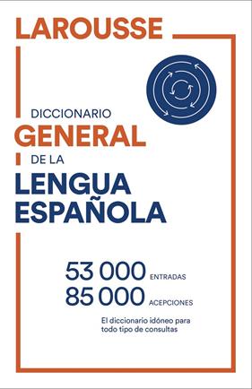 DICCIONARIO GENERAL DE LENGUA ESPAÑOLA | 9788418473081