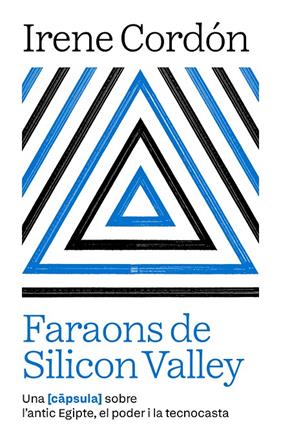 FARAONS DE SILICON VALLEY | 9791387801021 | CORDÓN SOLÀ-SAGALÉS, IRENE