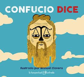 CONFUCIO DICE | 9788479481728 | CLAVERO, MANUEL