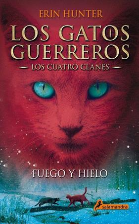 GATOS GUERREROS 2 : FUEGO Y HIELO | 9788498384604 | HUNTER, ERIN