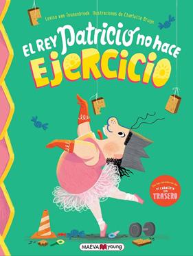 REY PATRICIO NO HACE EJERCICIO, EL | 9791388136016 | VAN TEUNENBROEK , LEVINA ; BRUIJN , CHARLOTTE