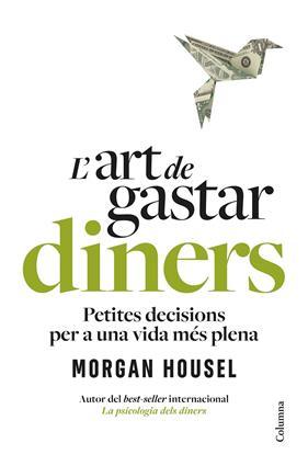 ART DE GASTAR DINERS, L' | 9788466434539 | HOUSEL, MORGAN