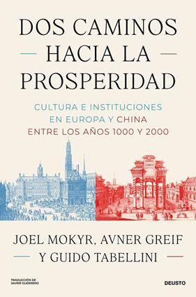DOS CAMINOS HACIA LA PROSPERIDAD | 9788423440320 | MOKYR, JOEL ; GREIF, AVNER ; TABELLINI, GUIDO