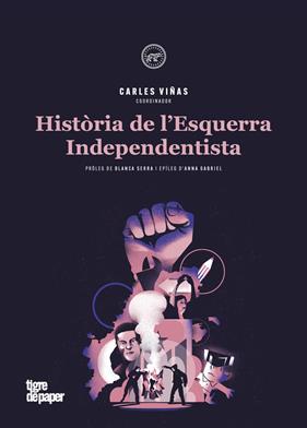 HISTÒRIA DE L'ESQUERRA INDEPENDENTISTA | 9788416855834 | BOTRAN ALBERT / BUCH ROGER / GABRIEL ANNA / RUBIRALTA I CASAS FERMÍ / SERRA I PUIG BLANCA / VINYES C