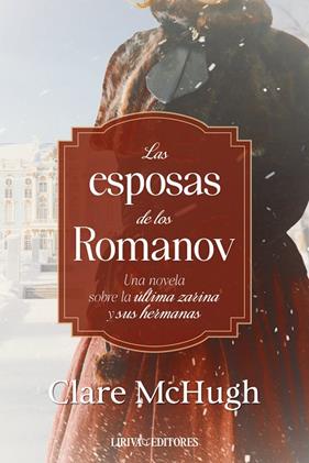 ESPOSAS DE LOS ROMANOV, LAS | 9788410479753 | MCHUGH, CLARE