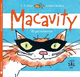 MACAVITY  EL GAT MISTERIOS | 9788494434396 | ELIOT, T.S.
