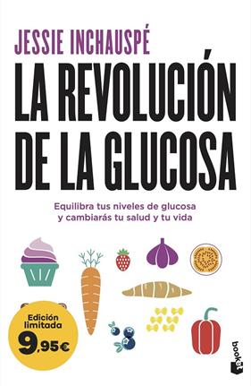 REVOLUCIÓN DE LA GLUCOSA, LA | 9788411193092 | INCHAUSPÉ, JESSIE