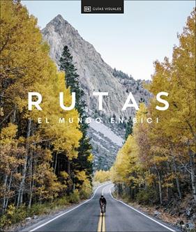 RUTAS : EL MUNDO EN BICI | 9780241559765