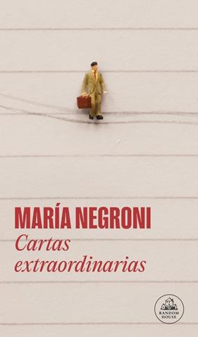 CARTAS EXTRAORDINARIAS | 9788439746638 | NEGRONI, MARÍA