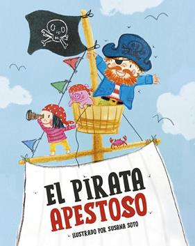 PIRATA APESTOSO, EL | 9788448867416 | SOTO SEGARRA, SUSANA