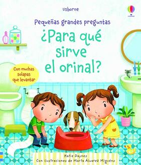 PARA QUE SIRVE EL ORINAL? | 9781474971997 | DAYNES, KATIE