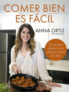 COMER BIEN ES FÁCIL | 9788408300748 | ORTIZ @ANNAPPLEADAY_, ANNA