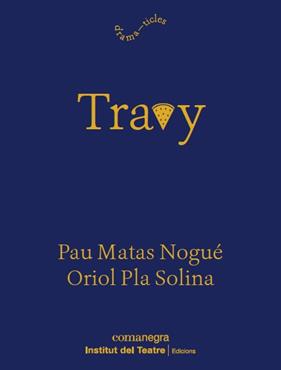 TRAVY | 9788419590916 | PLA, ORIOL , MATAS, PAU