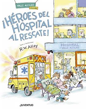 HÉROES DEL HOSPITAL AL RESCATE! | 9788426149572 | ALLEY, R. W.