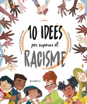 10 IDEES PER SUPERAR EL RACISME | 9788418592317 | FORNASARI, ELEONORA 