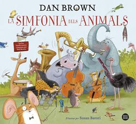 SIMFONIA DELS ANIMALS, LA | 9788418134913 | BROWN, DAN