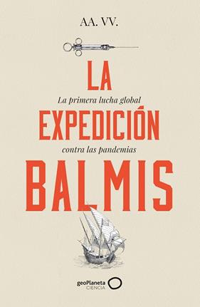 EXPEDICIÓN BALMIS, LA | 9788408257806 | AA. VV.