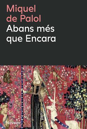 ABANS MÉS QUE ENCARA | 9788410180659 | PALOL I MUNTANYOLA, MIQUEL DE