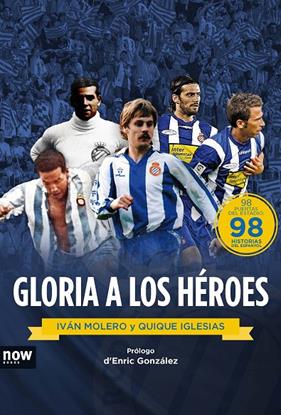 GLORIA A LOS HEROES | 9788416245260 | MOLERO, IVAN ; IGLESIAS, QUIQUE