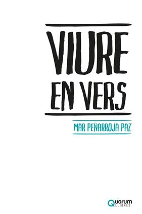 VIURE EN VERS | 9788416342525 | PEÑARROJA PAZ, MAR