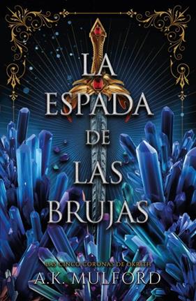 ESPADA DE LAS BRUJAS, LA | 9788419030641 | MULFORD, A.K.