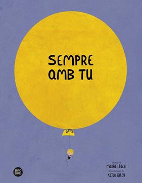 SEMPRE AMB TU | 9788413891842 | LEACH, MARÍA ; KLEIN, KATIA