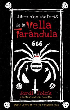 LLIBRE D'ENCANTERIS DE LA VELLA TARANDULA | 9788424642709 | FOLCK, JORDI ; COMOTTO, AGUSTIN