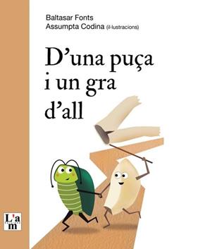 UNA PUÇA I UN GRA D´ALL, D' | 9788412636239 | FONTS, BALTASAR ; CODINA, ASSUMPTA