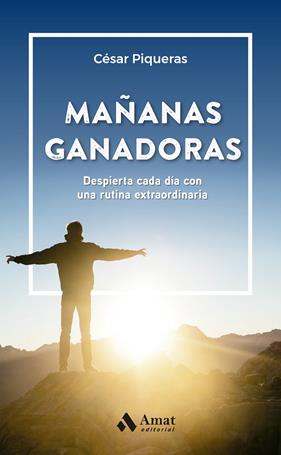 MAÑANAS GANADORAS | 9788419341518 | PIQUERAS, CÉSAR