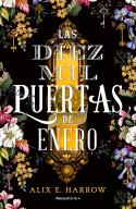 DIEZ MIL PUERTAS DE ENERO, LAS | 9788418014956 | HARROW, ALIX E.