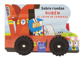 SOBRE RUEDAS : RUBÉN EL COCHE DE CARRERAS | 9788408313823