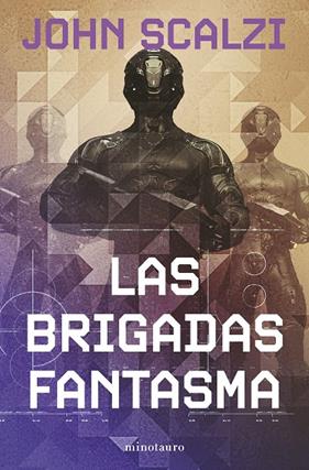 BRIGADAS FANTASMA Nº 02/06, LAS | 9788445013298 | SCALZI, JOHN
