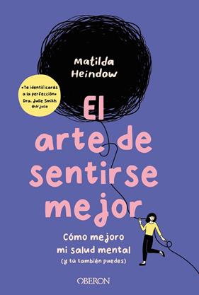 ARTE DE SENTIRSE MEJOR, EL | 9788441549432 | HEINDOW, MATILDA