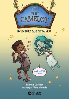 PETIT CAMELOT 3 : UN ENSURT QUE DEIXA MUT | 9788448959685 | CATDOOR, SABRINA