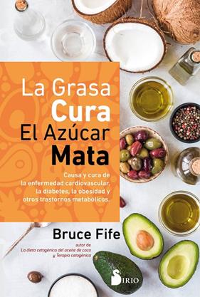 GRASA CURA EL AZUCAR MATA, LA | 9788418531033 | FIFE, BRUCE
