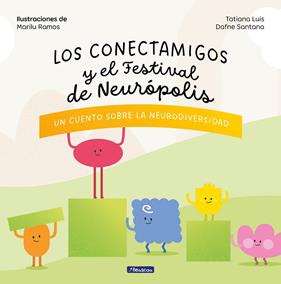 CONECTAMIGOS Y EL FESTIVAL DE NEURÓPOLIS, LOS | 9788448867751 | LUIS, TATIANA ; SANTANA, DAFNE