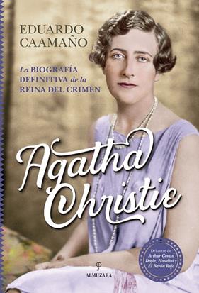 AGATHA CHRISTIE BIOGRAFIA | 9788418346750 | CAAMAÑO, EDUARDO