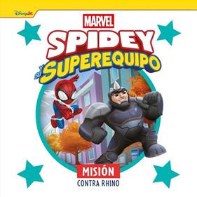 SPIDEY Y SU SUPEREQUIPO : MISIÓN CONTRA RHINO | 9788410362499