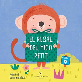 REGAL DEL MICO PETIT, EL | 9788418522703 | FITÉ, ANNA ; MARTÍNEZ, SIGRID