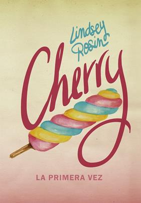CHERRY : LA PRIMERA VEZ | 9788424660963 | ROSIN, LINDSEY