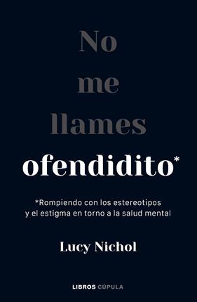 NO ME LLAMES OFENDIDITO | 9788448040703 | NICHOL, LUCY