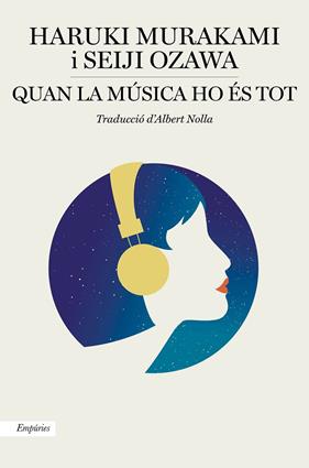 QUAN LA MUSICA HO ES TOT | 9788417879549 | MURAKAMI, HARUKI