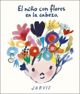 NIÑO CON FLORES EN LA CABEZA, EL | 9788410406100 | JARVIS