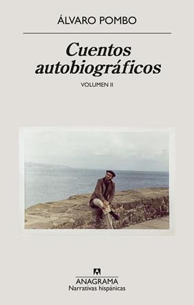 CUENTOS AUTOBIOGRÁFICOS (VOLUMEN II) | 9788433949684 | POMBO, ÁLVARO