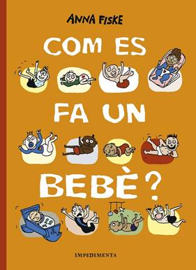 COM ES FA UN BEBE? | 9788417553517 | FISKE, ANNA
