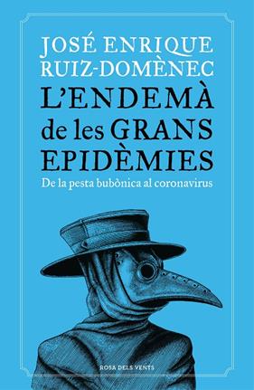 ENDEMA DE LES GRANS EPIDEMIES, L' | 9788418033230 | RUIZ DOMENEC, JOSE ENRIQUE