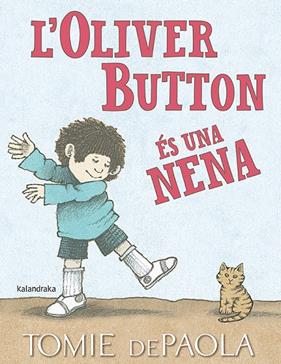 OLIVER BUTTON ES UNA NENA | 9788416804849 | DEPAOLA, TOMIE