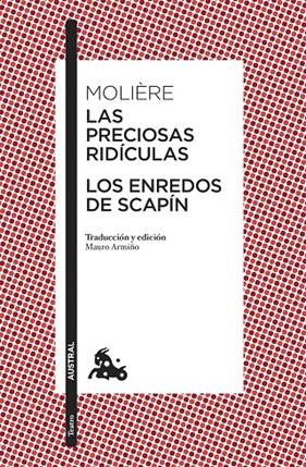 PRECIOSAS RIDÍCULAS ; LOS ENREDOS DE SCAPÍN | 9788408283874 | MOLIÈRE