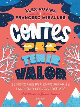 CONTES PER TENIR VALOR | 9788413891026 | ROVIRA, ÁLEX; MIRALLES, FRANCESC